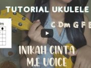 Tutorial Ukulele | Inikah Cinta – M.E Voice