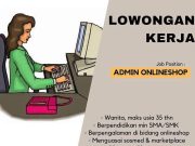 LOWONGAN KERJA ADMIN ONLINE SHOP