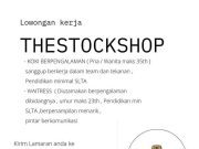 LOWONGAN KERJA THESTOCKSHOP!