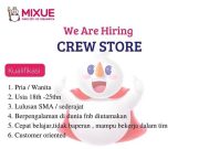 WE ARE HIRING CREW STORE (MIXUE)
