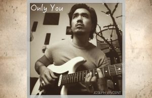 Lirik & Terjemahan Lagu ‘Only You’ by Joseph Vincent