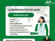 LOWONGAN KERJA ADMINITRASI J&T CARGO GAYUNGAN