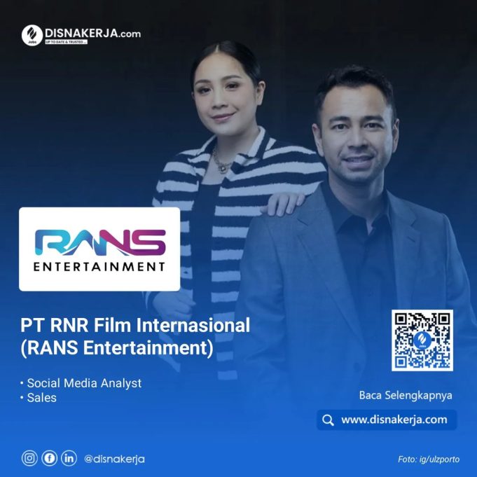 Lowongan Kerja PT RNR Film Internasional (RANS Entertainment)