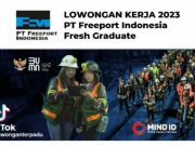 Lowongan kerja PT Freeport Indonesia